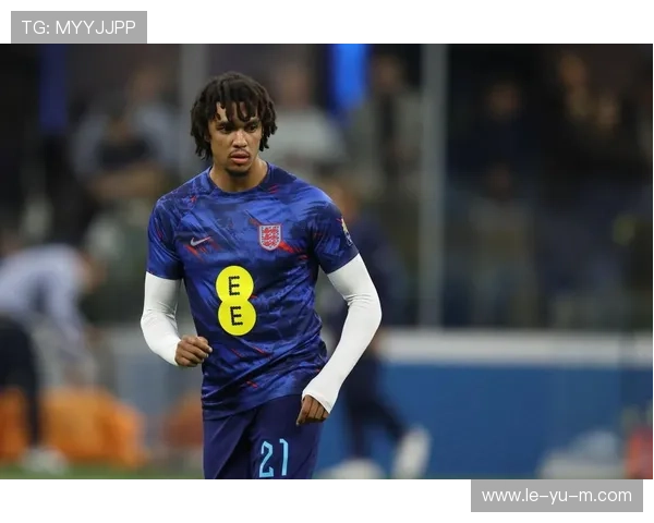 阿诺德:英格兰边后卫的新星,攻防两端全能展现 阿诺德:英格兰边后卫的新星,攻防两端全能展现